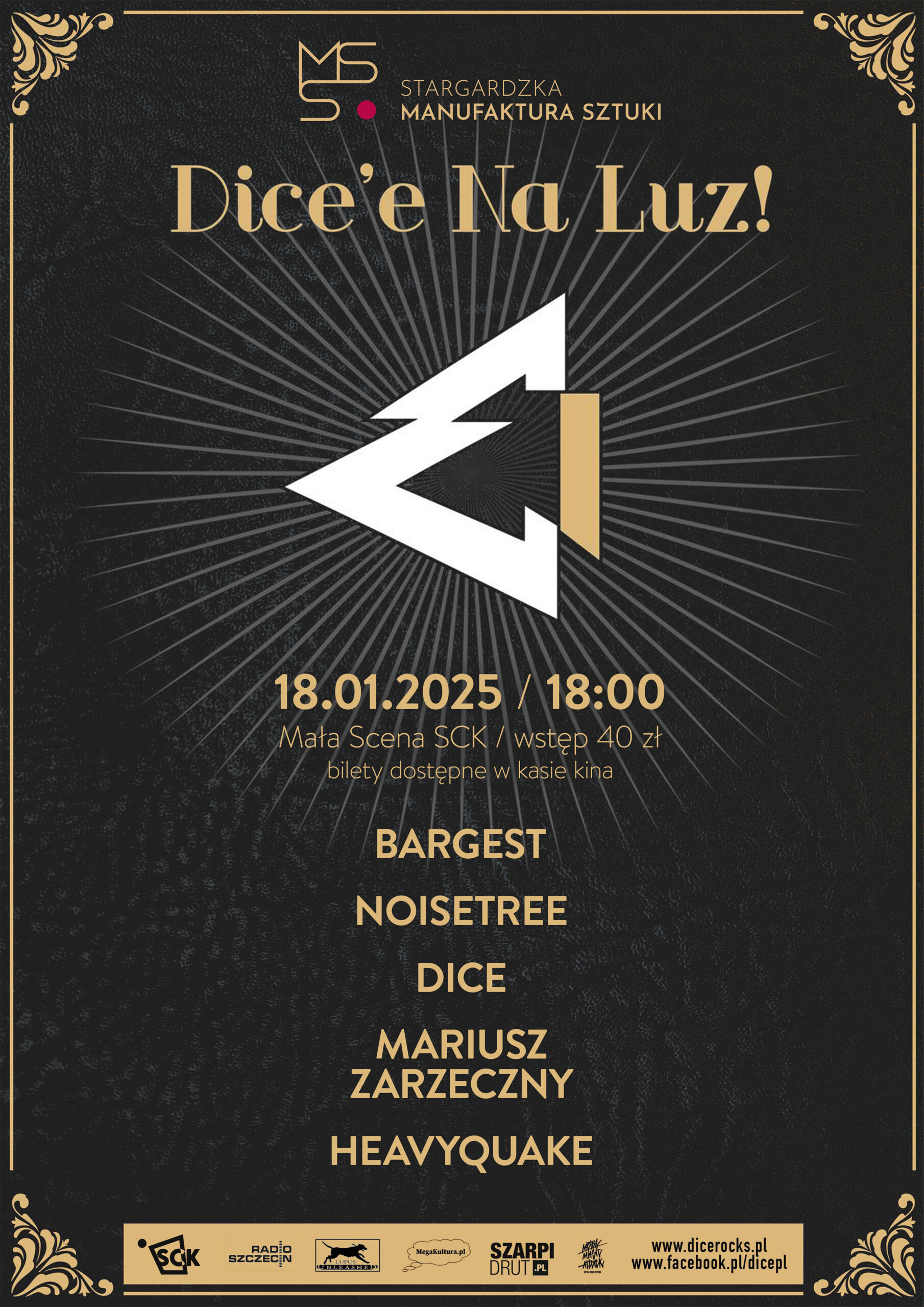 Stargardzka Manufaktura Sztuki: Dice'e Na Luz! Koncert HEAVYQUAKE, NOISETREE, ZARZECZNY, BARGEST, DICE.